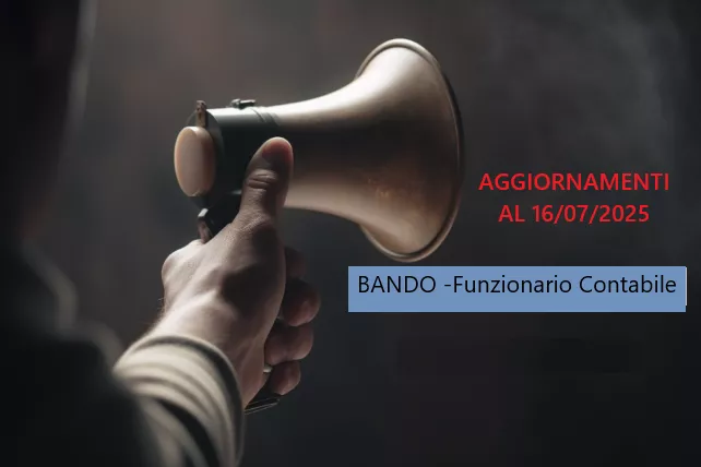 Bando di concorso pubblico per soli esami per l’assunzione, a tempo indeterminato e parziale (18 ore settimanali), di n. 1 unità nel profilo professionale di Funzionario Contabile.